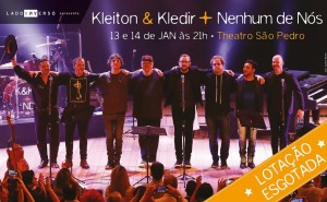 Porto Alegre: Esgotados ingressos para o Bis de Sessão Extra: Kleiton & Kledir + Nenhum de Nós