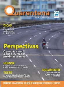 Porto Alegre: Já está circulando a 1ª edição da revista Quarentena