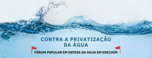 Edital de privatização da água e saneamento é suspenso em Erechim; Sul 21