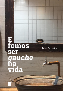 Livros: E fomos ser gauche na vida. Lelei Teixeira lança obra falando de nanismo, preconceito, diferença e inclusão