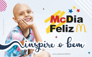 McDia Feliz arrecada mais de R$ 19 milhões para o combate ao câncer infantojuvenil e projetos de educação