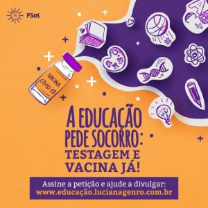 PSOL lança petição ‘Educação pede socorro: testagem e vacina já’