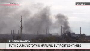 Putin declara vitória em Mariupol, mas combates continuam; NHK