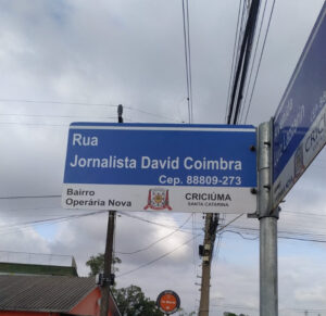 Rua Jornalista David Coimbra eterniza o nome do profissional em Criciúma, por Geórgia Gava/4oito.com.br
