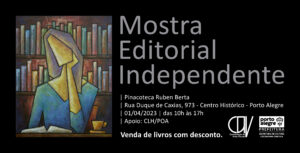 Porto Alegre: Mostra Editorial Independente acontece na Pinacoteca Ruben Berta