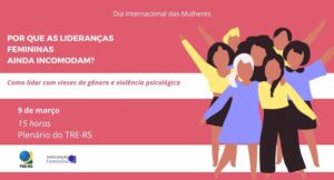 TRE-RS promove evento sobre lideranças femininas