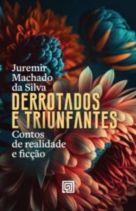 Livros: Juremir Machado da Silva e Alcides Mandelli Stumpf lançam: 'Derrotados e Triunfantes 'e 'Sapateiro de Bruxelas' . Sessão de autógrafos acontece na Livraria Paralelo 30