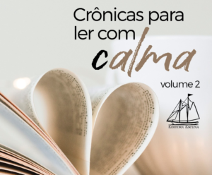 Porto Alegre: 'Crônicas para ler com cALMA - volume 2' será lançado dia 26